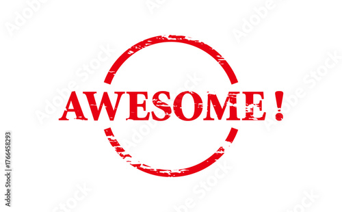 AWESOME! - AWESOME! word written on Red Rubber Stamp 
