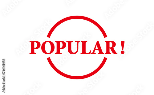 POPULAR! - POPULAR! text written on Red Rubber Stamp 
