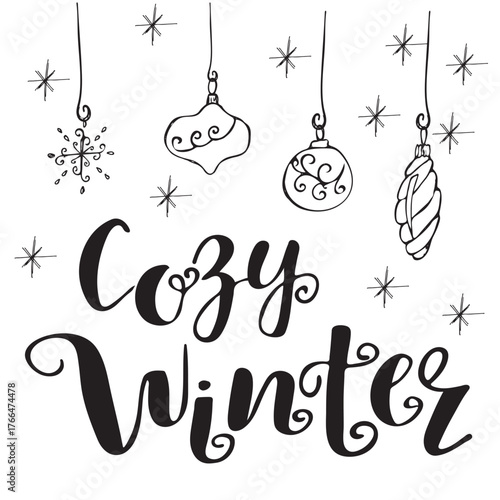 Cozy winter hand lettering with cute Christmas ornaments and snowflakes. Holiday vector illustration with festive typography and Scandinavian style decoration for greeting cards and prints