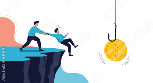 Man struggling to pull friend back from cliff edge towards a tempting coin on a fishing hook.