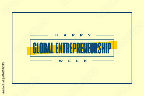 Global Entrepreneurship Week holiday concept vector