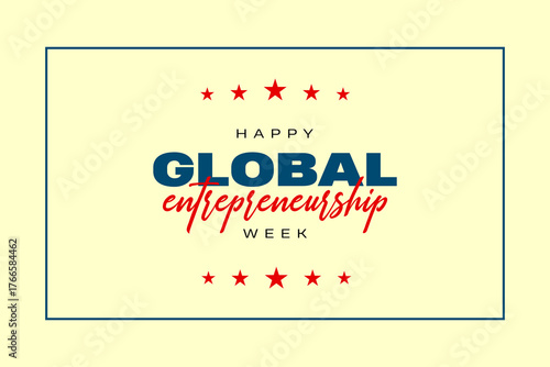 Global Entrepreneurship Week holiday concept vector