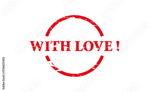 WITH LOVE ! - Red Rubber Stamp with text message WITH LOVE !
