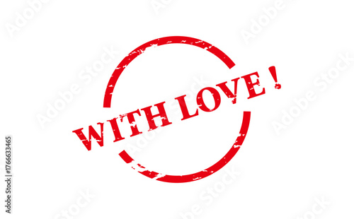 WITH LOVE ! - Red Rubber Stamp with text message WITH LOVE !
