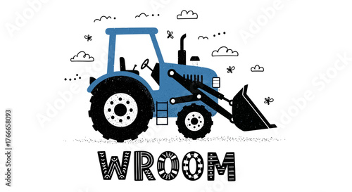 Hand-drawn blue farm tractor with a front loader and Wroom lettering. A cute cartoon vector illustration for a children's poster or t-shirt print