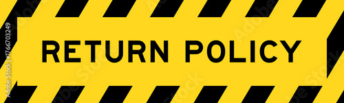 Yellow and black color with line striped label banner with word return policy