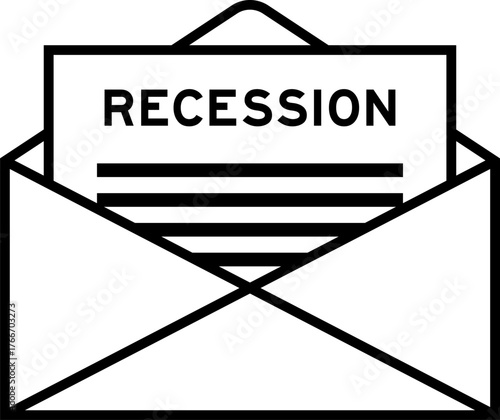 Envelope and letter sign with word recession as the headline