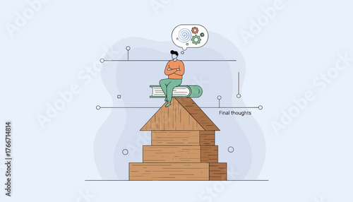 A thoughtful person sits atop a stack of wooden blocks, representing a house or foundation, with a book beneath them, contemplating with gears and spirals in a thought bubble, symbolizing final