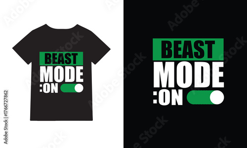 Bold “Beast Mode On” typography T-shirt design, motivational gym and fitness apparel graphic, black and green workout quote illustration for print