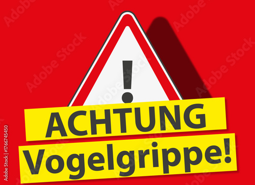 Warndreieck, Achtung, Vogelgrippe!
