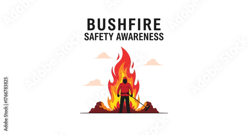 Person standing in front large bushfire with the text bushfire safety awareness above