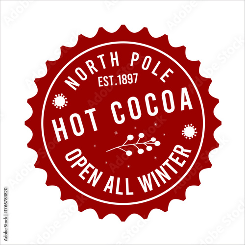 North Pole Est.1897 Hot Cocoa Open All Winter  Christmas Shirt Design vector merry Christmas, December, Red, Custom