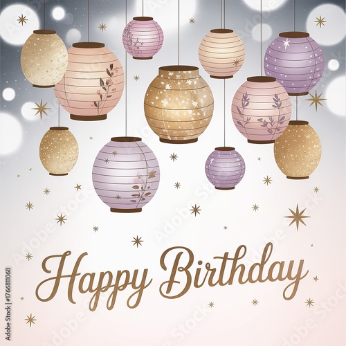 Dreamy happy birthday greeting card with hanging lanterns and bokeh lights