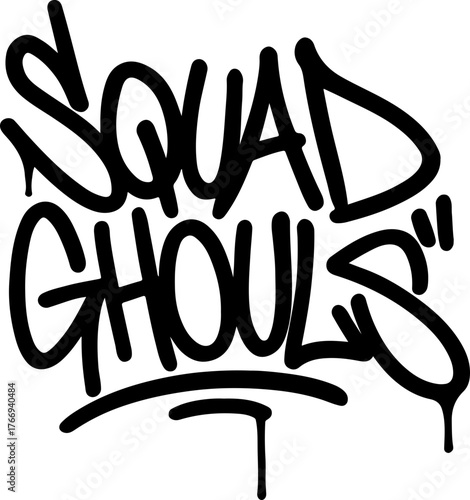 Squad Ghouls graffiti tagging quote vector in Halloween theme, spooky dripping street art lettering design for poster, t-shirt, sticker, and urban horror typography illustration