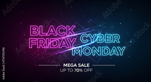 Black Friday Cyber Monday mega sale event with glowing neon text and up to 70% off discount for shopping promotion.