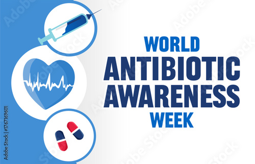 World Antibiotic Awareness Week for better antibiotics