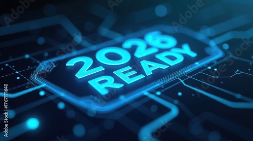 A glowing blue 2026 ready text on a dark background with circuit board pattern and bokeh effect lights, happy new year, count down