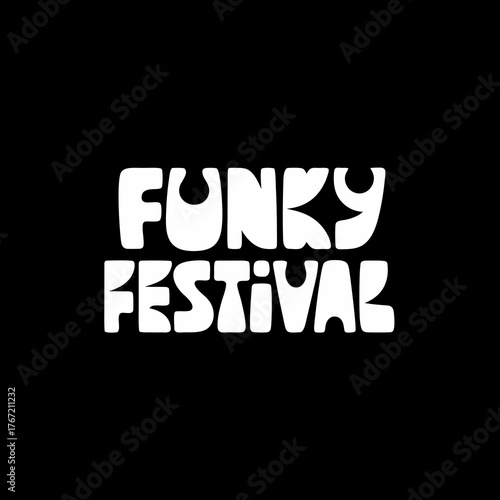 Bold white funky festival text in a retro groovy wavy font on a solid black background for music events