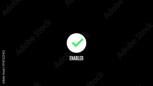 Green Check Mark Inside White Circle With The Word Enabled Below On A Black Background confirmation