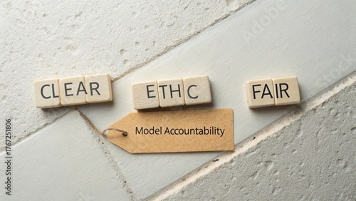 Accountability in Ethical Practices with Clear and Fair Principles Represented in Wooden Block Letters on a Neutral Background