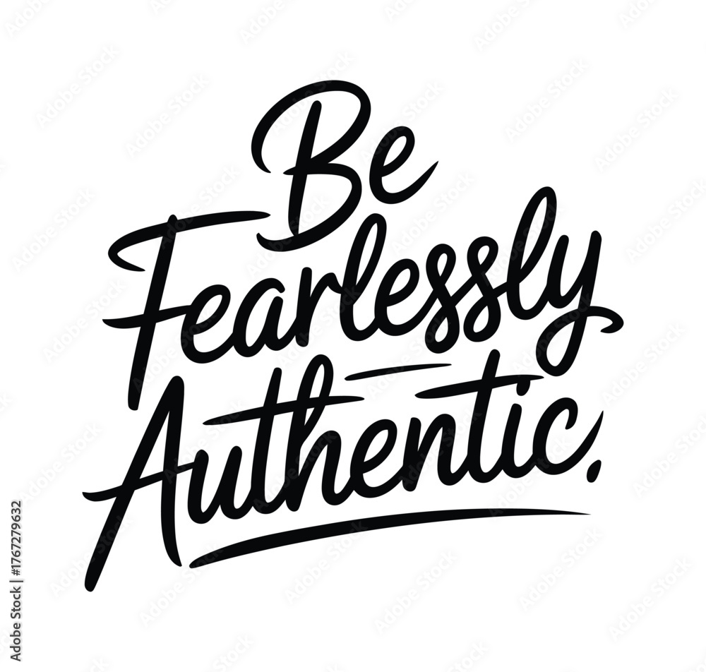 Obraz premium “Be Fearlessly Authentic Quote Design”
