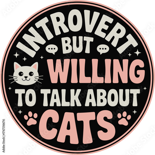 Introvert but Willing to Talk About Cats Adorable Kitten Stars Paw Prints
