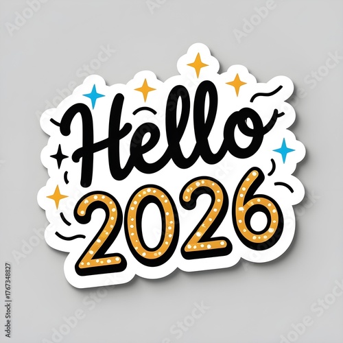 Hello 2026 Playful Modern Script Sticker – Decorative typography with stars and streamers in high-resolution vector design, outlined for sticker effect, perfect for New Year party merch.