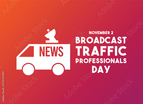 Broadcast Traffic Professionals Day. November 2. Gradient background.