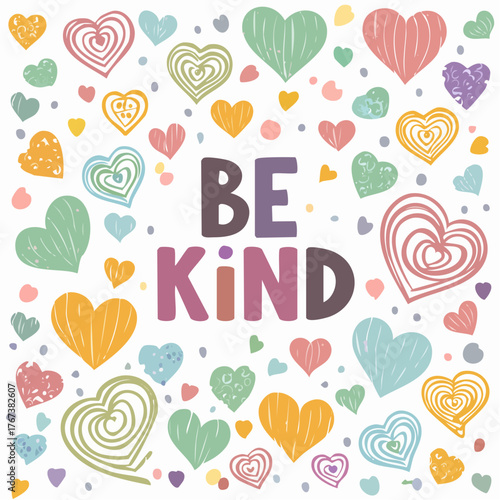 The phrase �be kind� is surrounded by colorful hearts, smiling faces, and gentle hand-drawn lines.