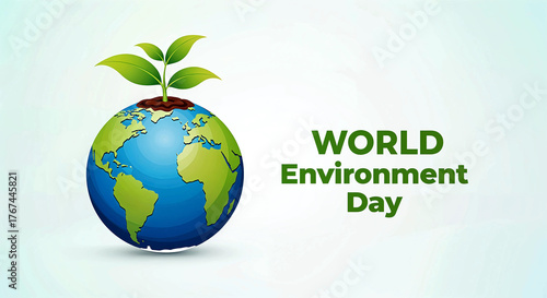 World Environment Day Graphic with Earth and Growing Plant Symbolizing Sustainability and Global Eco Awareness
