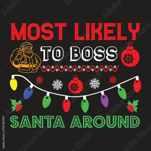 most likely to boss santa around