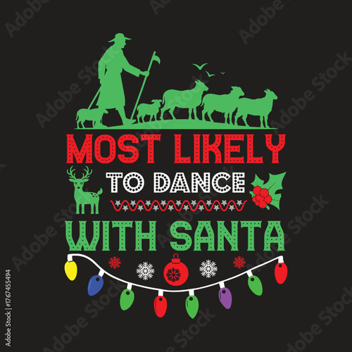 most likely to dance with santa