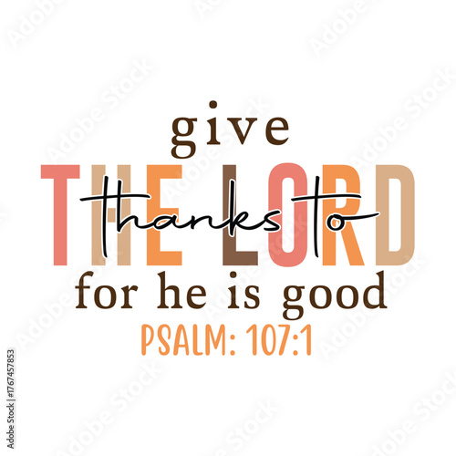 give thanks to the lord for he is good psalm