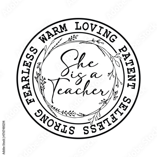 she is teacher strong fearless warm loving patent selfless