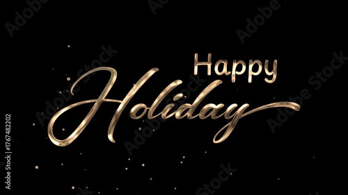 Happy Holiday text in luxurious 3D gold script and metallic font, sparkling  with golden splashes. A great choice for greeting cards, festive banners, promotions, invitations, and elegant web headers.