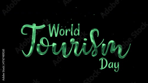 World Tourism Day green liquid text rendered in reflective typography, accented with glowing particles. A great choice for promotions, awareness campaigns, social media posts, and event banners.