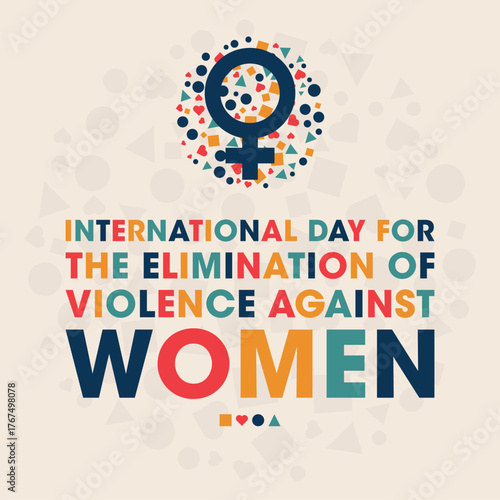 International Day for the Elimination of Violence against Women, Colourful Poster, Banner Design Template.