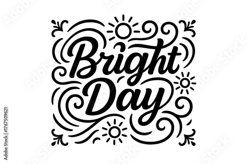 Bright Day Design. ?Bright Day?. modern hand lettering, smooth curves, balanced composition, clear readable