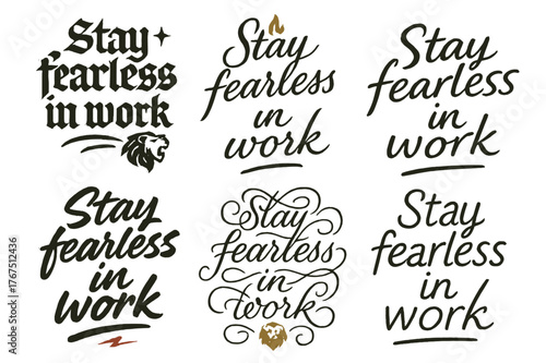 Fearless Calligraphy Grid. Stay fearless in work. Create a calligraphy lettering illustration of the phrase: