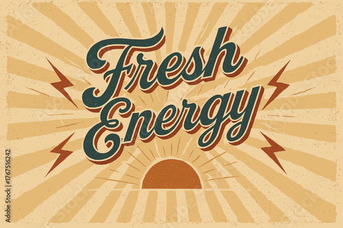 Nostalgic Energy Burst. ?Fresh Energy?. vintage serif script, shadowed outlines, aged print texture, nostalgic