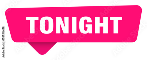 tonight magenta sticker isolated on transpatent background. tonight sign