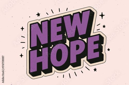 Retro New Hope Sticker. ?New Hope?. retro sticker block lettering, bold cut-out outline, slight tilt/overlap,