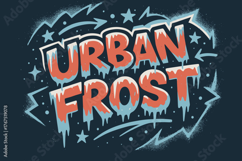Urban Frost Graffiti. Urban Frost ? Graffiti Simplified: thick bubble letters with dripping icicle details;