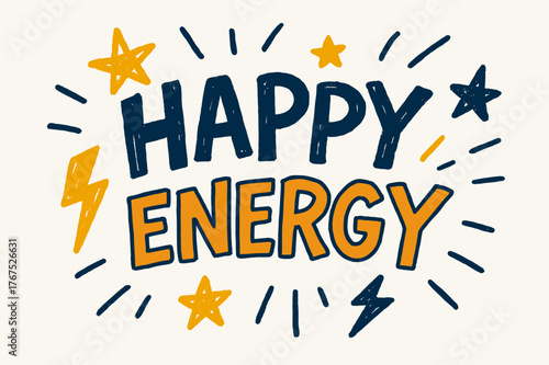 Playful Energy Doodle. Happy Energy ? Doodle / Sketch: playful hand-drawn lettering outlined unevenly;