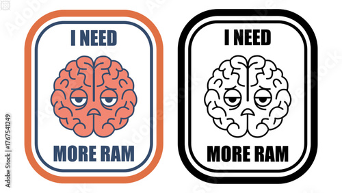 Tired Brain Sticker – Funny “I Need More RAM” Quote, Exhausted Brain Character Vector Illustration for Tech and Work Burnout Humor