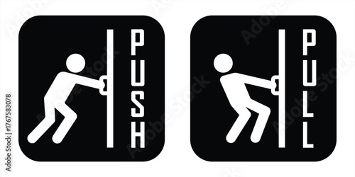 Push and Pull Door sign icon set. Push and Pull label, logo, badge, icons, sticker, emblem, stamp, symbol, black, line circle, flat vector, isolated illustration. Open and close door sign