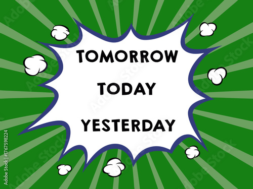 Comic Book Style Illustration Featuring Tomorrow Today and Yesterday on a Green Background comic book style