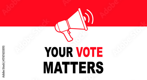 A graphic with a megaphone and the text "Your Vote Matters" on a white and red background.