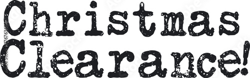 Vintage christmas clearance sale announcement with distressed text