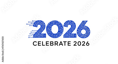 Celebrate 2026 - A Futuristic Technology-Themed Design for the New Year.